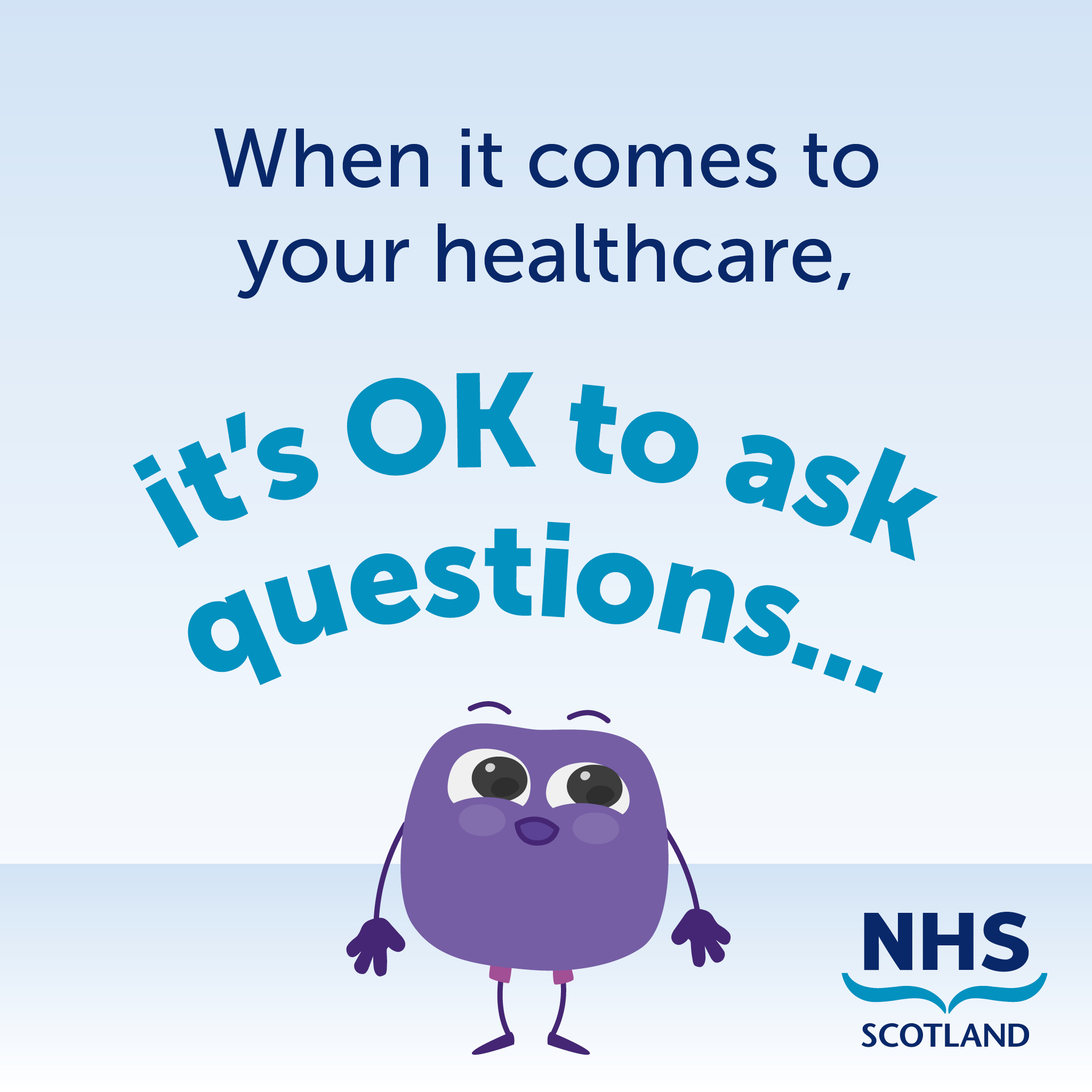 ‘It’s OK to Ask’ questions about your healthcare