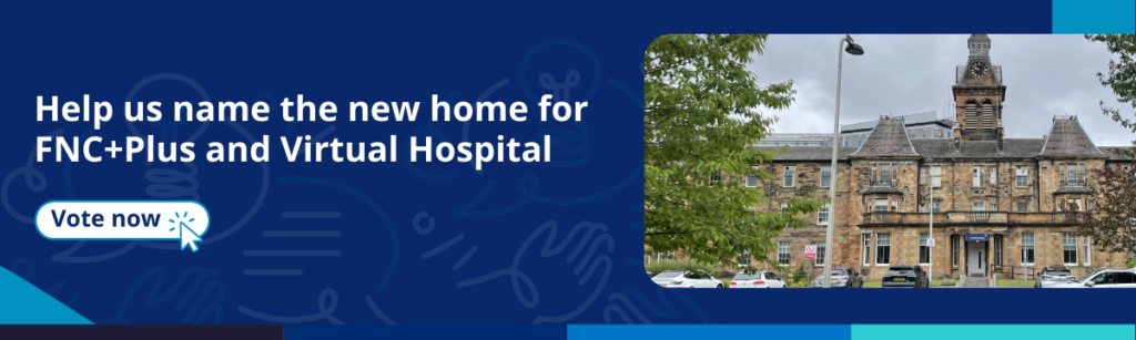 Banner graphic saying Help us name the new home for FNC+ Plus and Virtual Hospital. There is also a graphic saying Vote now and a photo of the FNC building.
